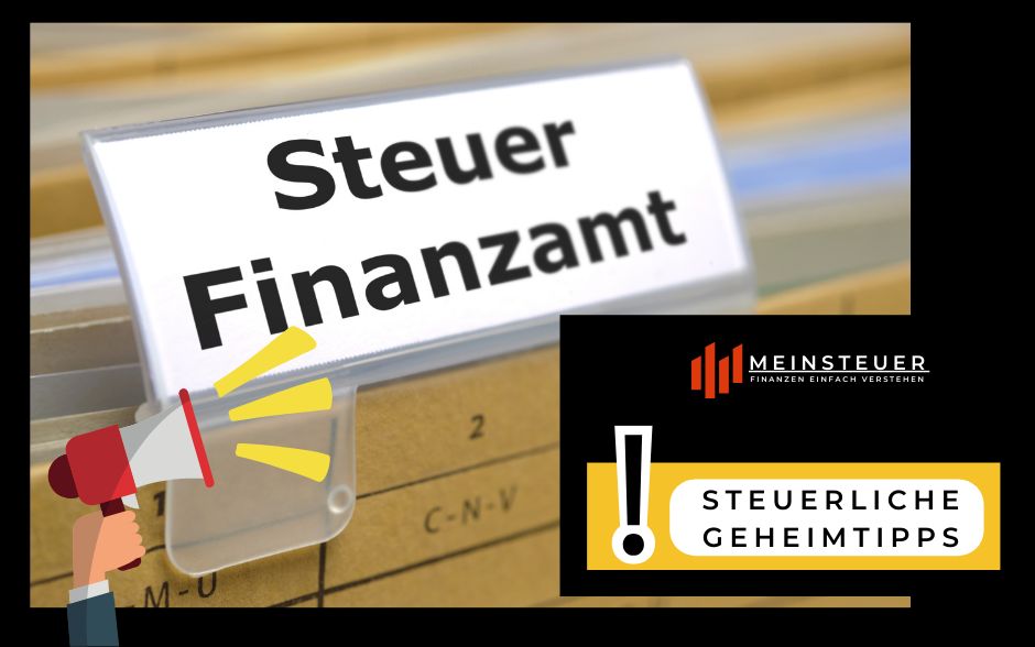 Steuerliche Geheimtipps
Nahaufnahme eines Aktenordners mit der Beschriftung 'Steuer Finanzamt'. Im Hintergrund sind weitere Akten sichtbar. In der unteren rechten Ecke befindet sich ein schwarzer Bereich mit dem Logo 'MeinSteuer' und dem Schriftzug 'Steuerliche Geheimtipps' auf einem gelben Banner. Links unten ist eine Grafik mit einer Hand, die ein Megafon hält, was auf wichtige Steuerinformationen hinweist.