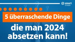 steuer-spartricks-was-kann-ich-alles-bei-der-steuer-absetzen-entdecken-sie-die-geheimnisse-fuer-mehr-geld-in-der-tasche