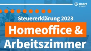 steuern-sparen-im-homeoffice-so-setzen-sie-ihr-arbeitszimmer-clever-von-der-steuer-ab